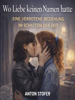 cover image of Wo Liebe keinen Namen hatte